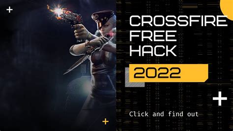 crossfire cheat 2022 free download.